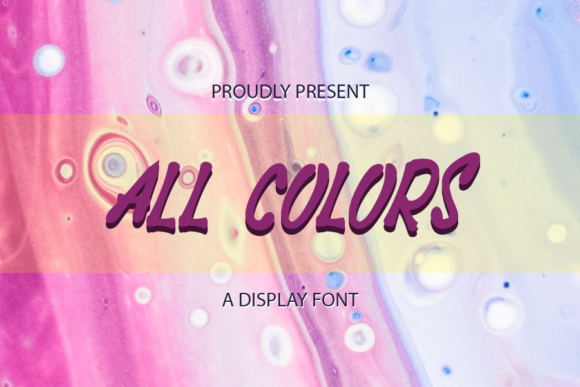 All Colors Font: A Brushed Display Typeface That Feels Effortlessly Right