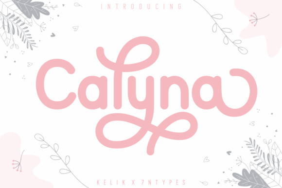 Calyna: A Sweet, Friendly Display Font for Editorial Design