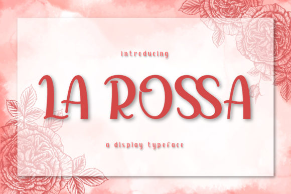 La Rossa: A Display Font That Makes Your Brand Feel Intentional