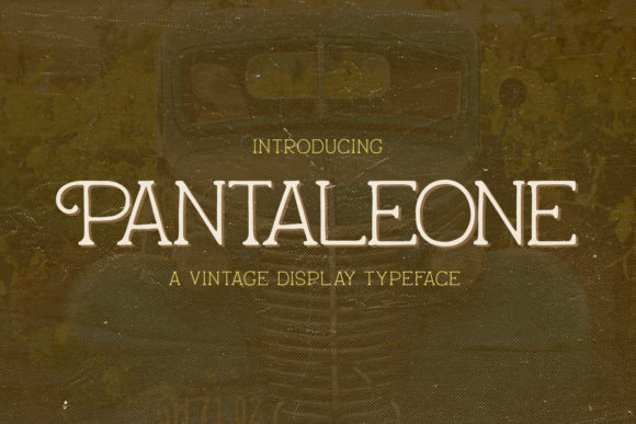 Pantaleone: A Display Font That Makes Your Campaign Stand Out