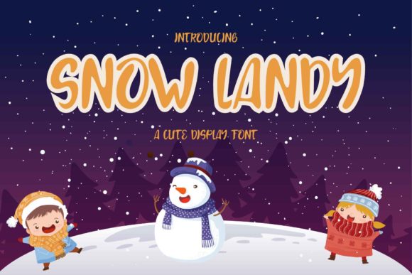 Snow Landy: A Display Font That Makes Your Campaign Pop